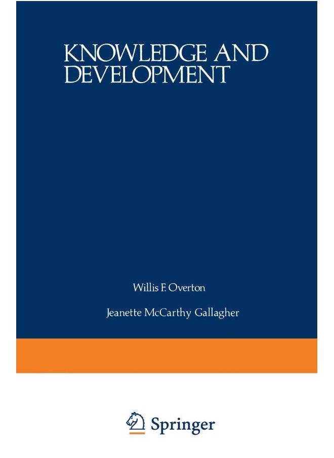 Knowledge and Development: Volume 1 Advances in Research and Theory 