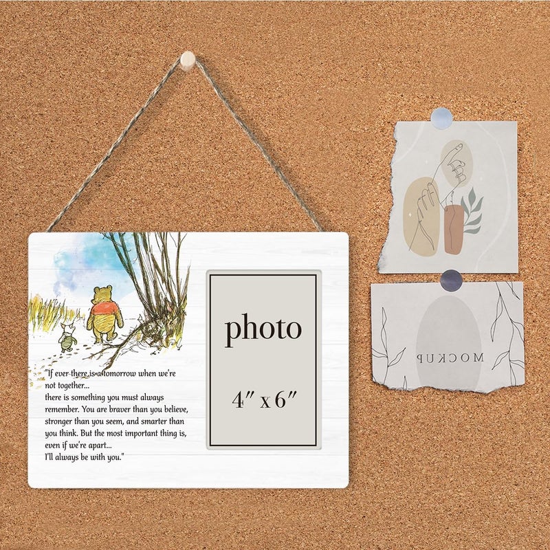 AKFVNSFK Pooh Bear Quote Picture Frame, Classic Pooh Bear Nursery Gifts, Inspirational Gifts for Her Him Friends, I'll Always Be With You Photo Frame for 4 x 6 Inch Photo - Image 4