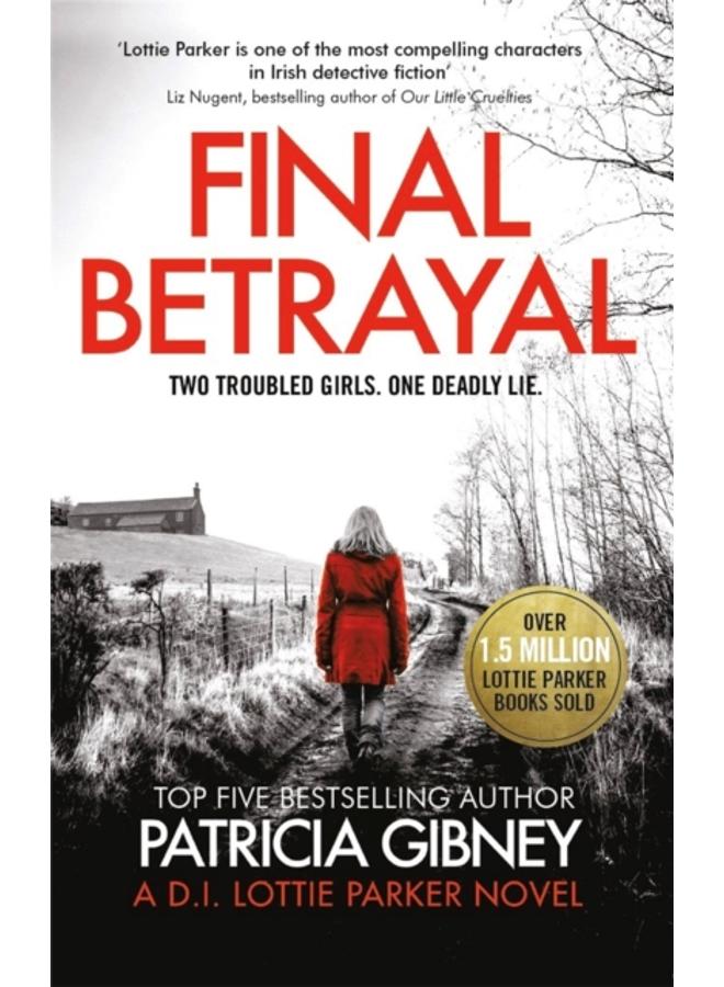 Final Betrayal : An absolutely gripping crime thriller 