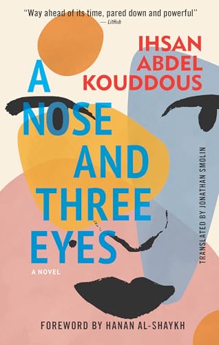 A Nose and Three Eyes A Novel