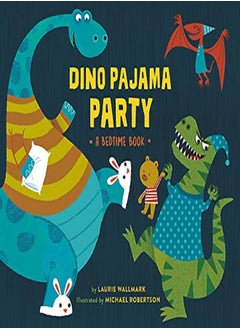 Dino Pajama Party: A Bedtime Book 