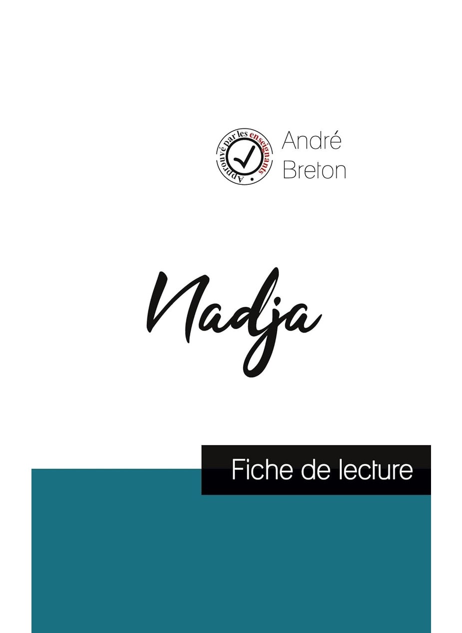 Nadja de André Breton (fiche de lecture et analyse complète de l'oeuvre)  - Image 1