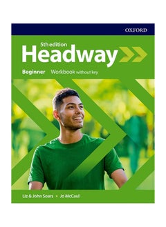 HEADWAY 5E Beginner Fifth Edition Workbook without Key 