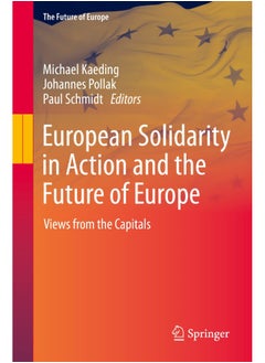European Solidarity in Action and the Future of Europe: Views from the Capitals 