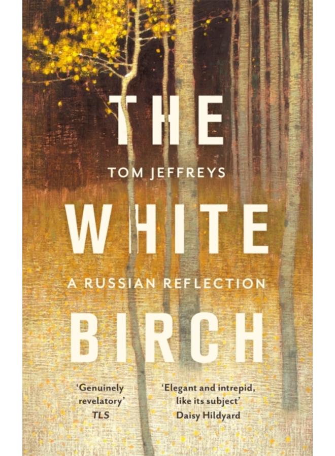 The White Birch : A Russian Reflection 