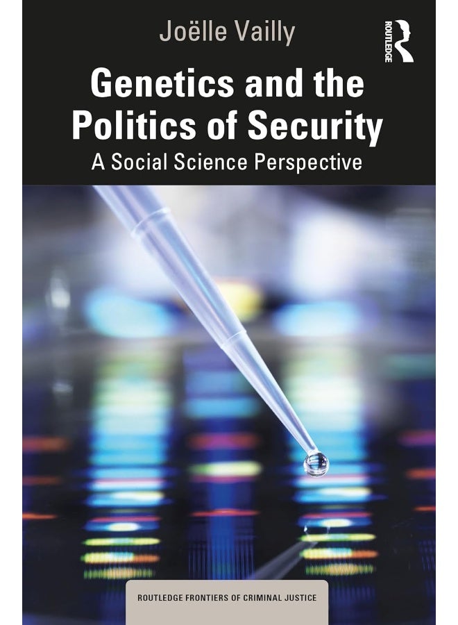 Genetics and the Politics of Security: A Social Science Perspective