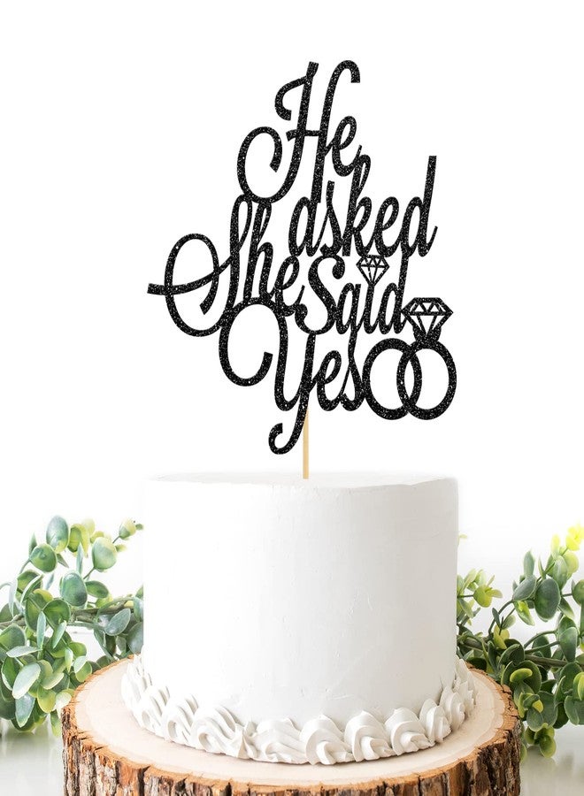 Helewilk He Asked She Said Yes Cake Topper, Groom to Be / Wedding Cake Decoration, Bridal Shower Engagement Party Party Decoration Supplies - Black Glitter - Image 1