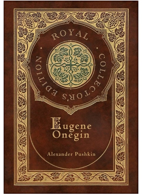 Eugene Onegin (Royal Collector's Edition) (Annotated) (Case Laminate Hardcover with Jacket): A Novel in Verse