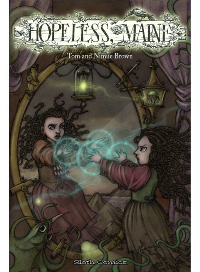 Hopeless, Maine 1 : 1: The Gathering 