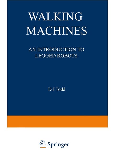 Walking Machines: An Introduction to Legged Robots