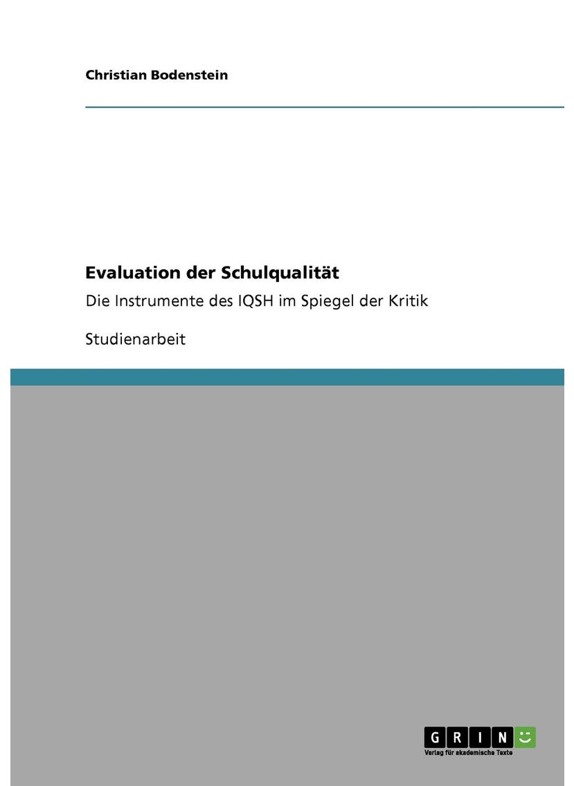 Evaluation der Schulqualität: Die Instrumente des IQSH im Spiegel der Kritik 
