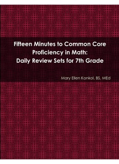 Fifteen Minutes to Common Core Proficiency in Math: Daily Review Sets for 7th Grade  - Image 1
