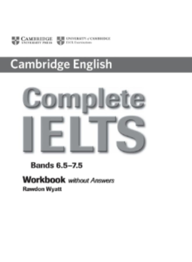 Cambridge Complete IELTS - Materials for preparing for various exams_Bands_6.5_7.5_Workbook - Image 1