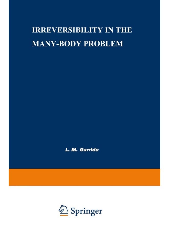 Irreversibility in the Many-Body Problem: Sitges International School of Physics, May 1972 