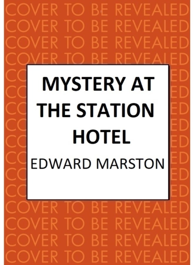 Mystery at the Station Hotel : The bestselling Victorian mystery series 
