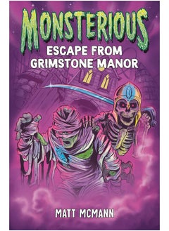 Escape from Grimstone Manor (Monsterious, Book 1)