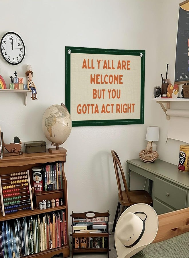 Lacama Kid Room Decor, Boys Room Wall Decor, All Y'all Are Welcome but You Gotta Act Right Linen Hanging Flag, Gifts for Kids, Gifts for Boys, Dorm Wall Decor for Living Room Banner 30x20 (Green) - Image 3