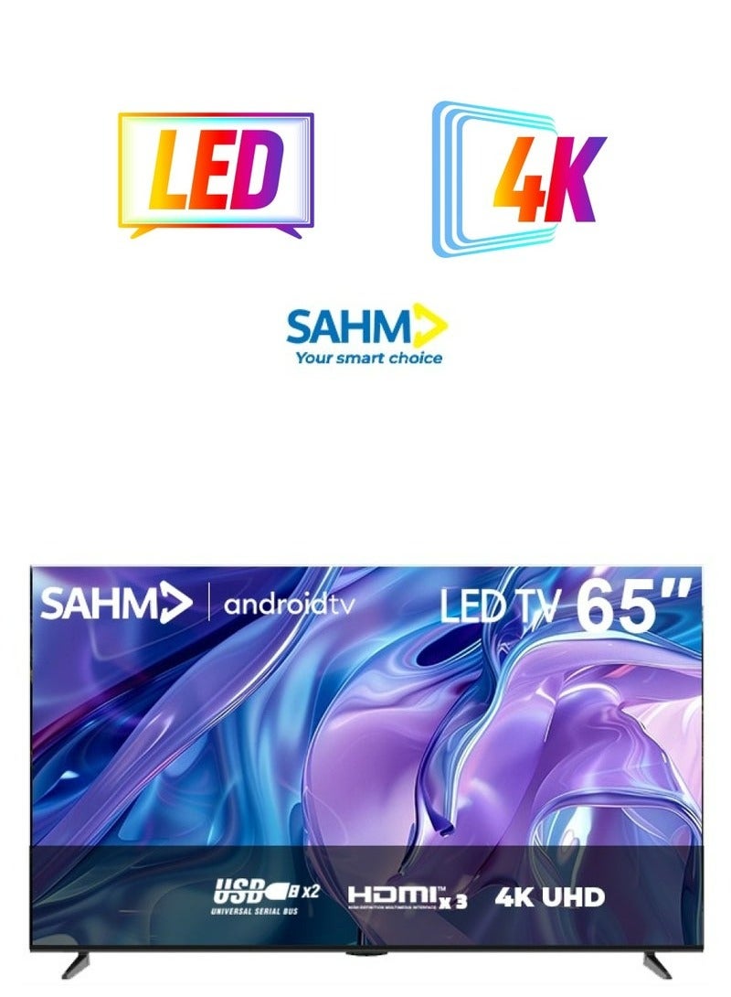 SAHM 65 Inch 4K Smart LED TV, Android 13 with E-Share, UHD 3840x2160 Resolution, 16:9 Aspect Ratio, 8GB ROM, 1.5GB RAM, 3 HDMI & 2 USB Ports, Stereo Sound, 176° Viewing Angle, Sleep Timer & Favorite Channels | Model Name: SHM-65LPS - Image 1
