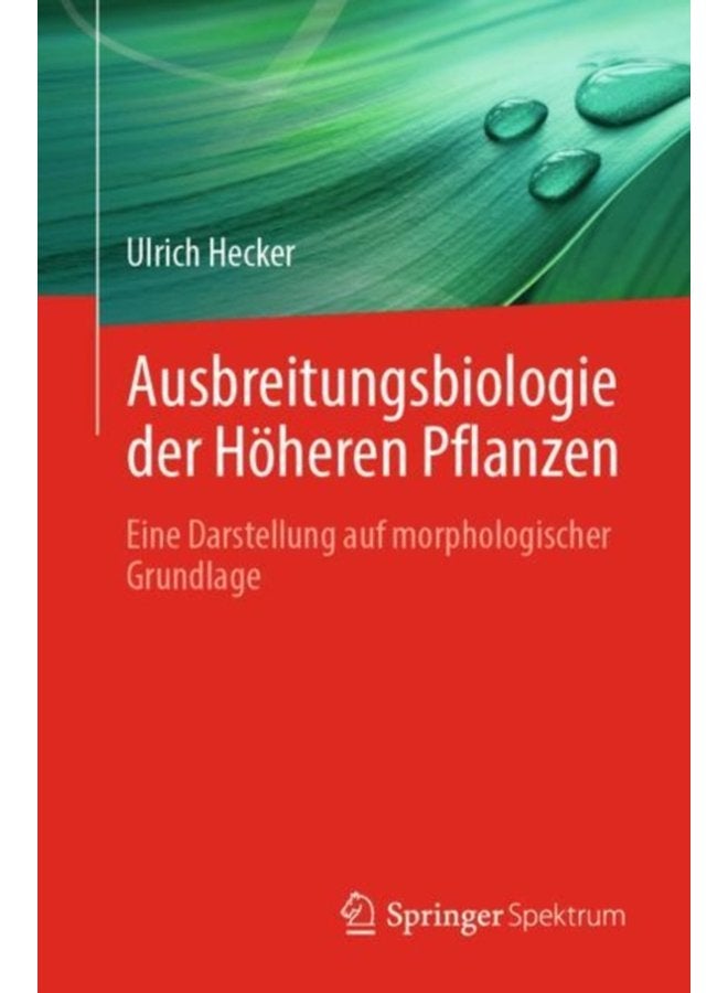 Ausbreitungsbiologie der Hoheren Pflanzen Eine Darstellung auf morphologischer Grundlage - Paperback