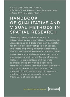 Handbook of Qualitative and Visual Methods in Spatial Research 