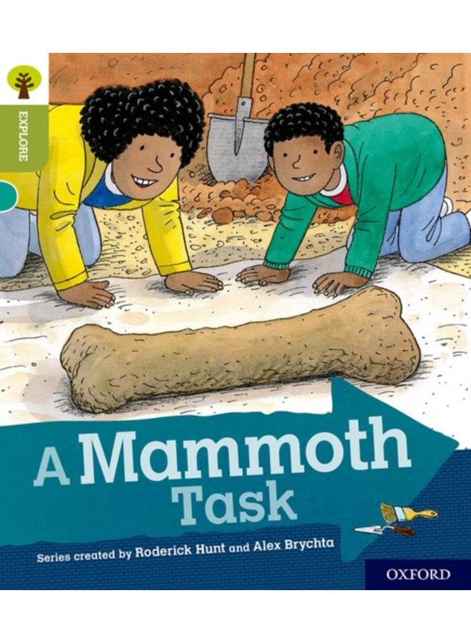 Oxford Reading Tree Explore with Biff, Chip and Kipper: Oxford Level 7: A Mammoth Task 