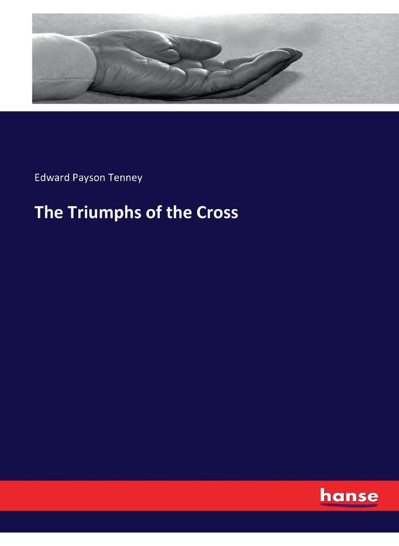 The Triumphs of the Cross  - Image 1