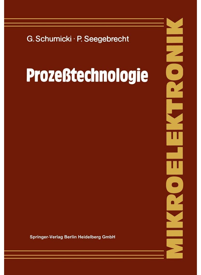 Prozeßtechnologie: Fertigungsverfahren für integrierte MOS-Schaltungen 