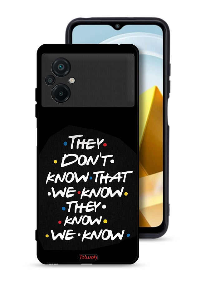 Tolwak Xiaomi Poco M5 4G Protective Case Cover They Dont Know What We Know They Know We Know - Image 1