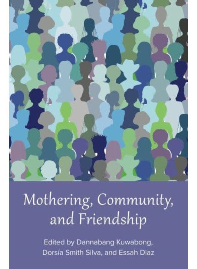 Mothering Community and Friendship - Paperback