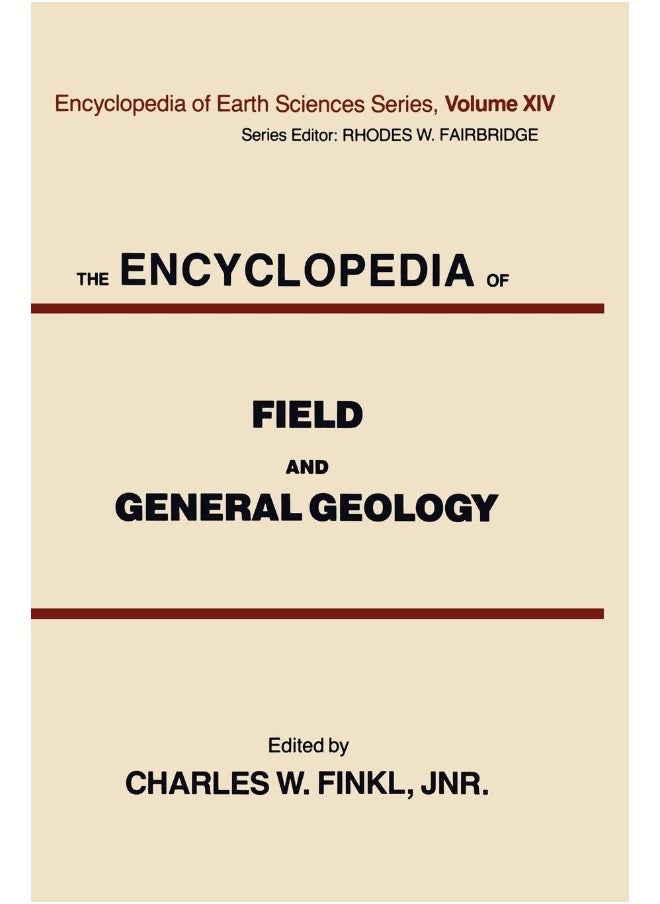 THE ENCYCLOPEDIA OF FIELD AND GENERAL GEOLOGY (SAE) (HB 2020)  - Image 1