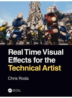 Real Time Visual Effects for the Technical Artist 