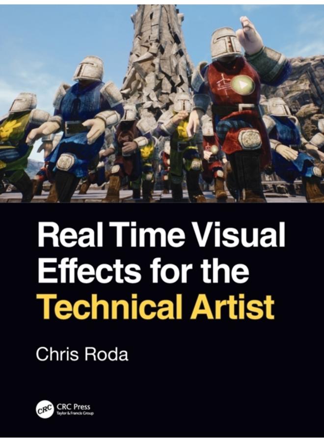 Real Time Visual Effects for the Technical Artist 