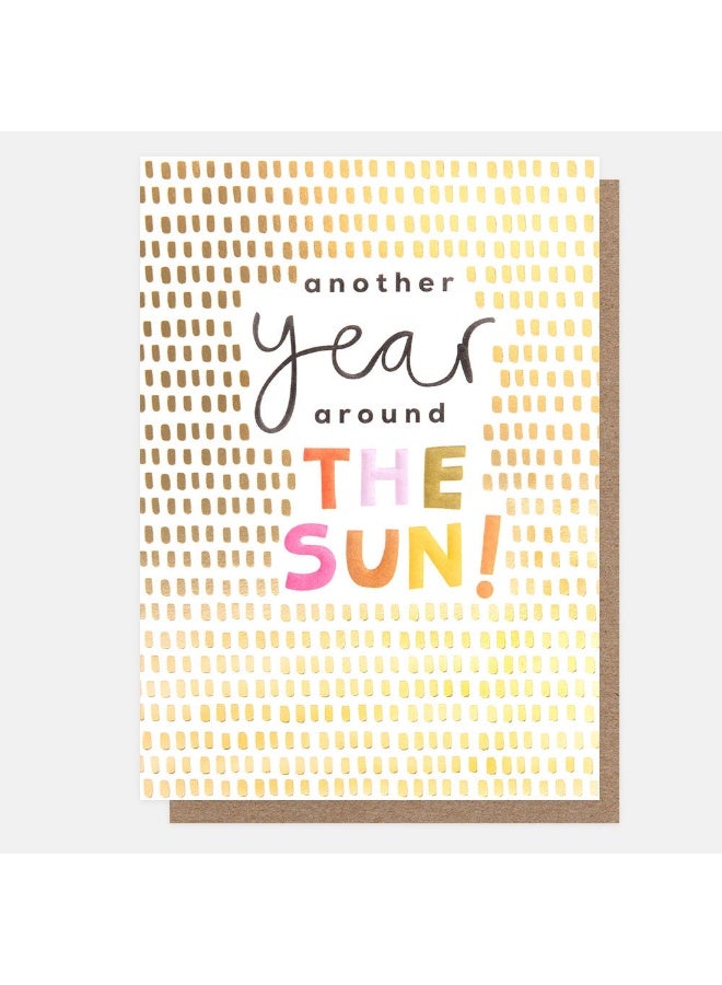 Caroline Gardner Sending Sunshine Gold Another Year Around The Sun Birthday Greeting Card