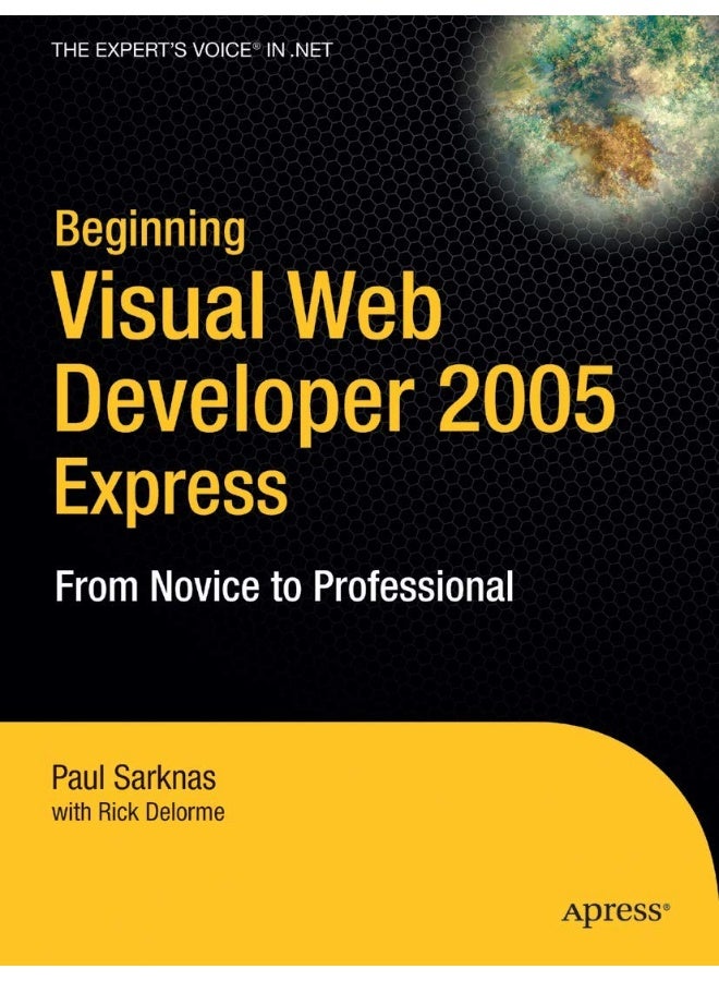 Beginning Visual Web Developer 2005 Express: From Novice to Professional