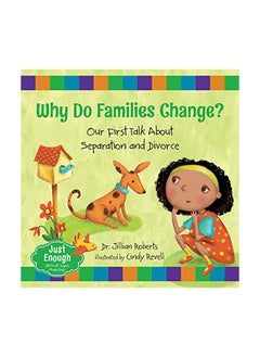 Why Do Families Change?: Our First Talk About Separation And Divorce 
