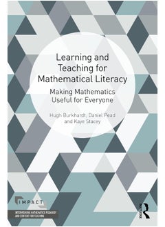 Learning and Teaching for Mathematical Literacy: Making Mathematics Useful for Everyone 