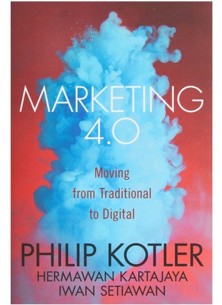Marketing 4.0 - Moving From Traditional To Digital by Philip Kotler - Paperback - pzsku/Z1C74A31D4DD2193B94E7Z/45/_/1693393835/1c43180a-2def-4349-b649-d814688ca146