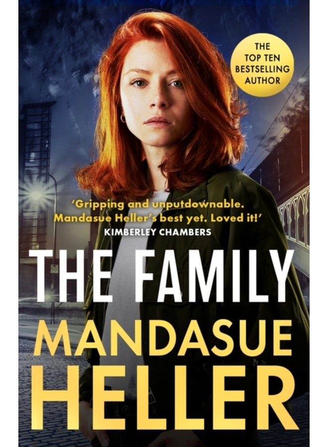 The Family : ‘Gripping and unputdownable – Mandasue Heller’s best yet. Loved it!’ (Kimberley Chambers) 