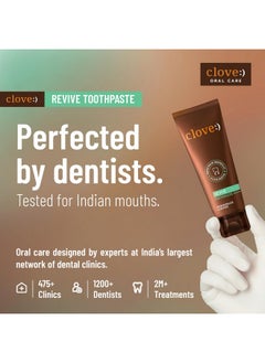 CLOVE Revive Toothpaste | Enamel Repair & Remineralization | Sensitivity Relief | Fight Gum Diseasse | Triclosan Free | Paraben Free | Peroxide Free | Pack Of 1 (100G)  - Image 3