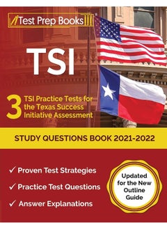 TSI Study Questions Book 2021-2022: 3 TSI Practice Tests for the Texas Success Initiative Assessment [Updated for the New Outline Guide] 