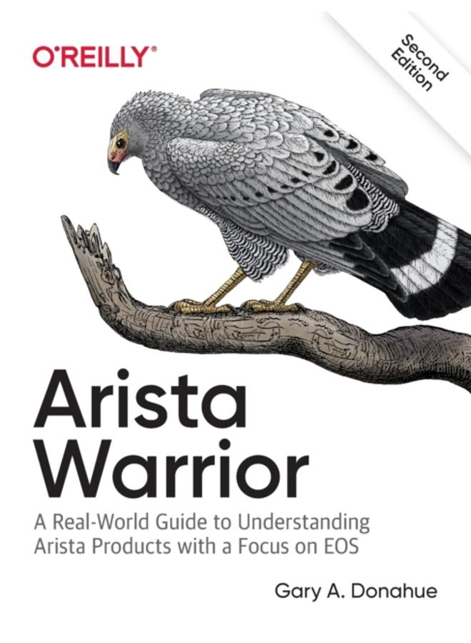 Arista Warrior : Arista Products with a Focus on EOS 