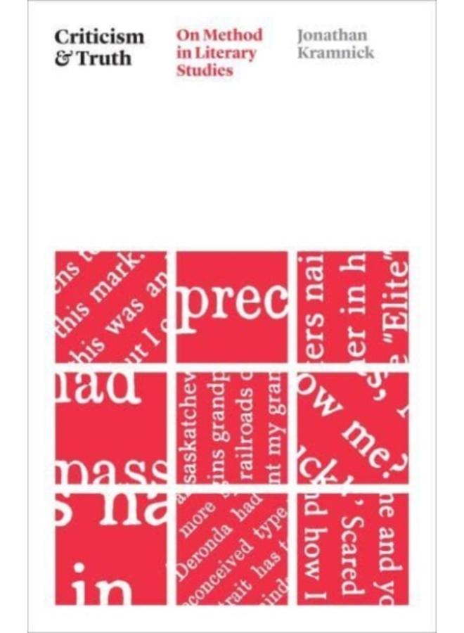 Criticism and Truth : On Method in Literary Studies