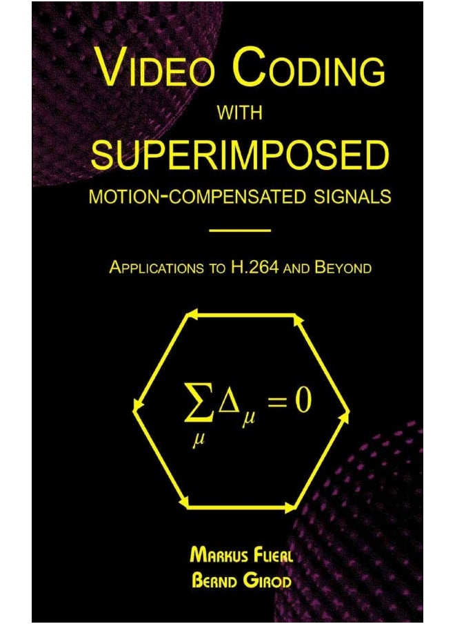 Video Coding with Superimposed Motion-Compensated Signals: Applications to H.264 and Beyond 