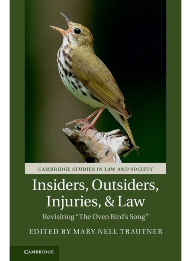 Insiders Outsiders Injuries and Law Revisiting The Oven Bird s Song - Paperback