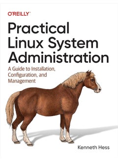 Practical Linux System Administration: A Guide to Installation, Configuration, and Management 