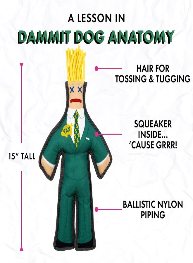 Dammit Doll Squeaky Dog Chew Toy - The Tax Man - Funny Doorstep Intruders for Pets Who Protect the Yard - Durable Ballistic Nylon Piping, Soft & Barkably Satisfying - Image 3