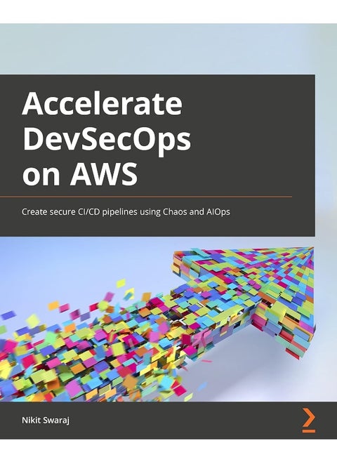 Accelerating DevSecOps on AWS: Create secure CI/CD pipelines using Chaos and AIOps