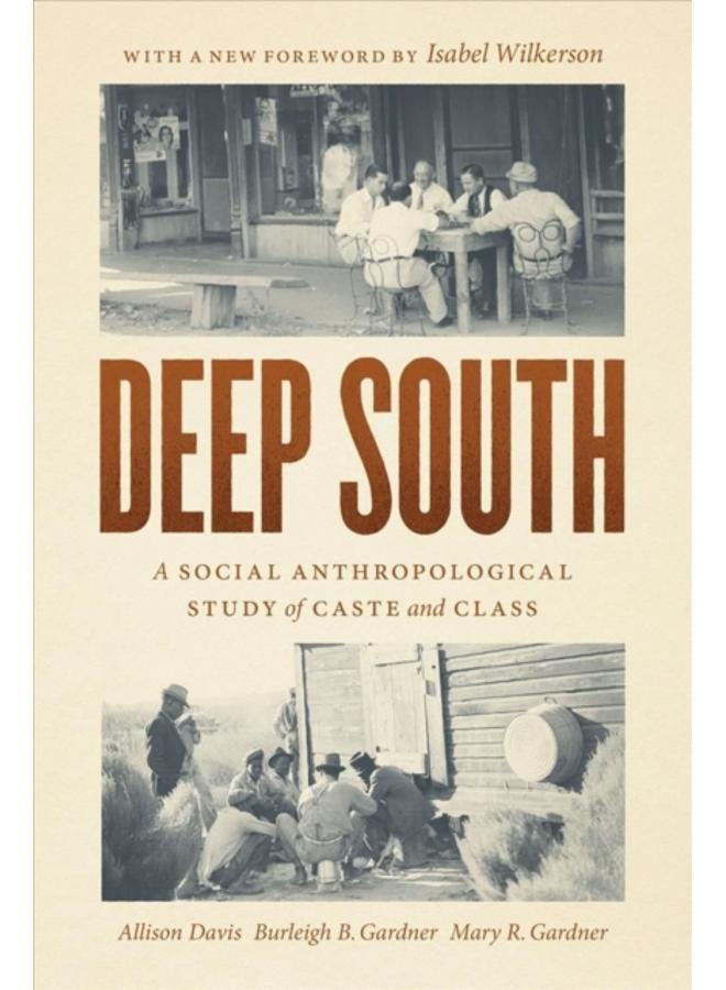 Deep South : A Social Anthropological Study of Caste and Class