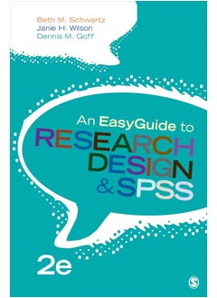 An EasyGuide to Research Design & SPSS 