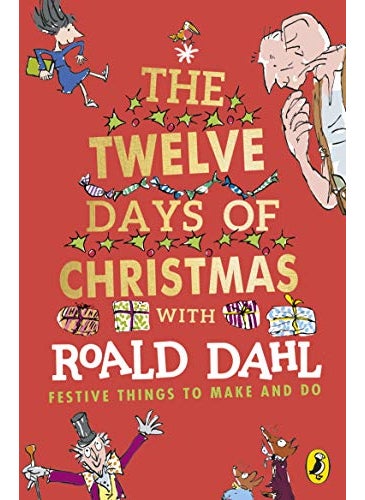 Roald Dahls The Twelve Days Of Christmas 